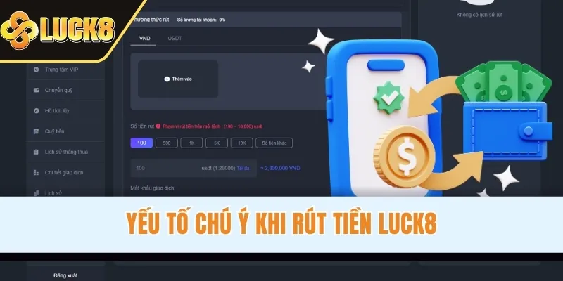 Yếu tố chú ý khi rút tiền LUCK8